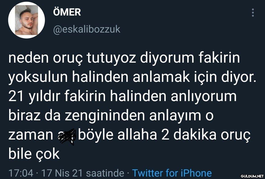 ÖMER @eskalibozzuk neden...