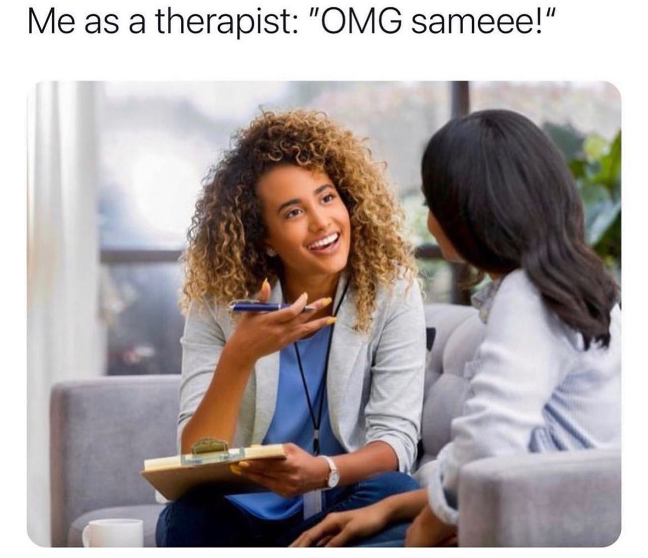 @someones.therapist 🙃  Kaynak