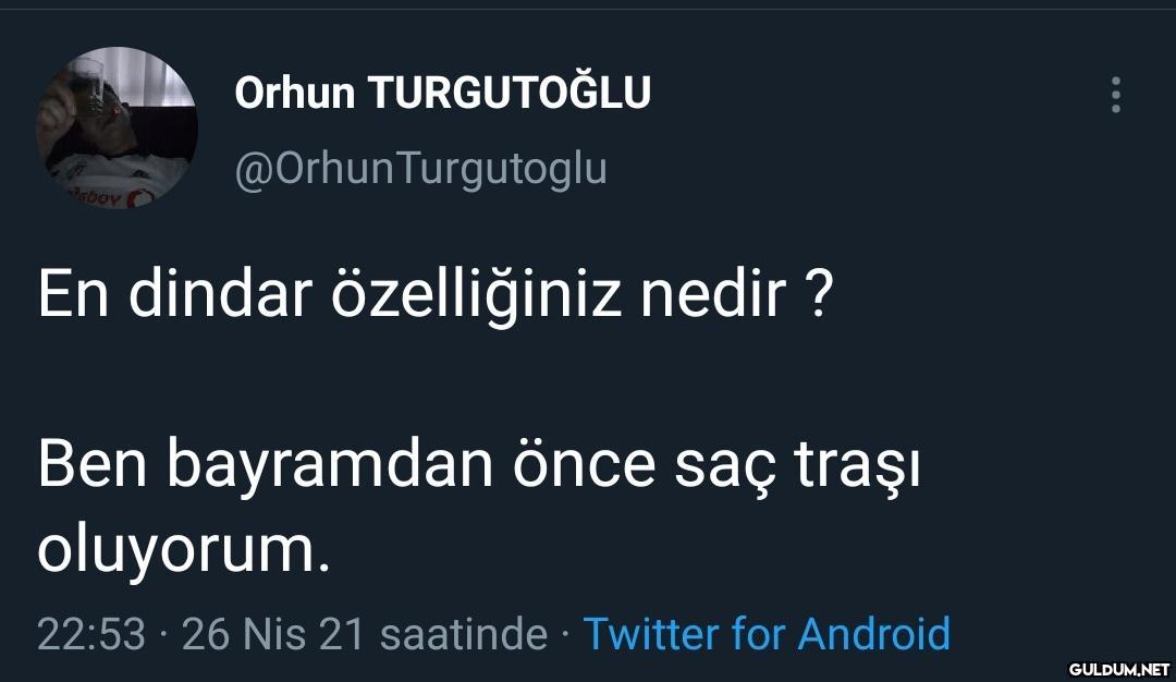 Orhun TURGUTOĞLU...