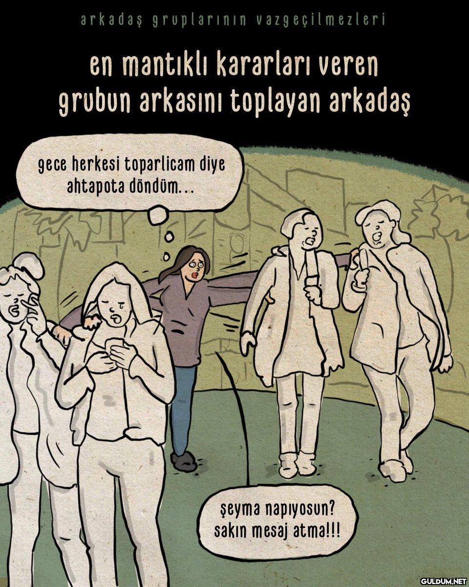 arkadaş gruplarının...
