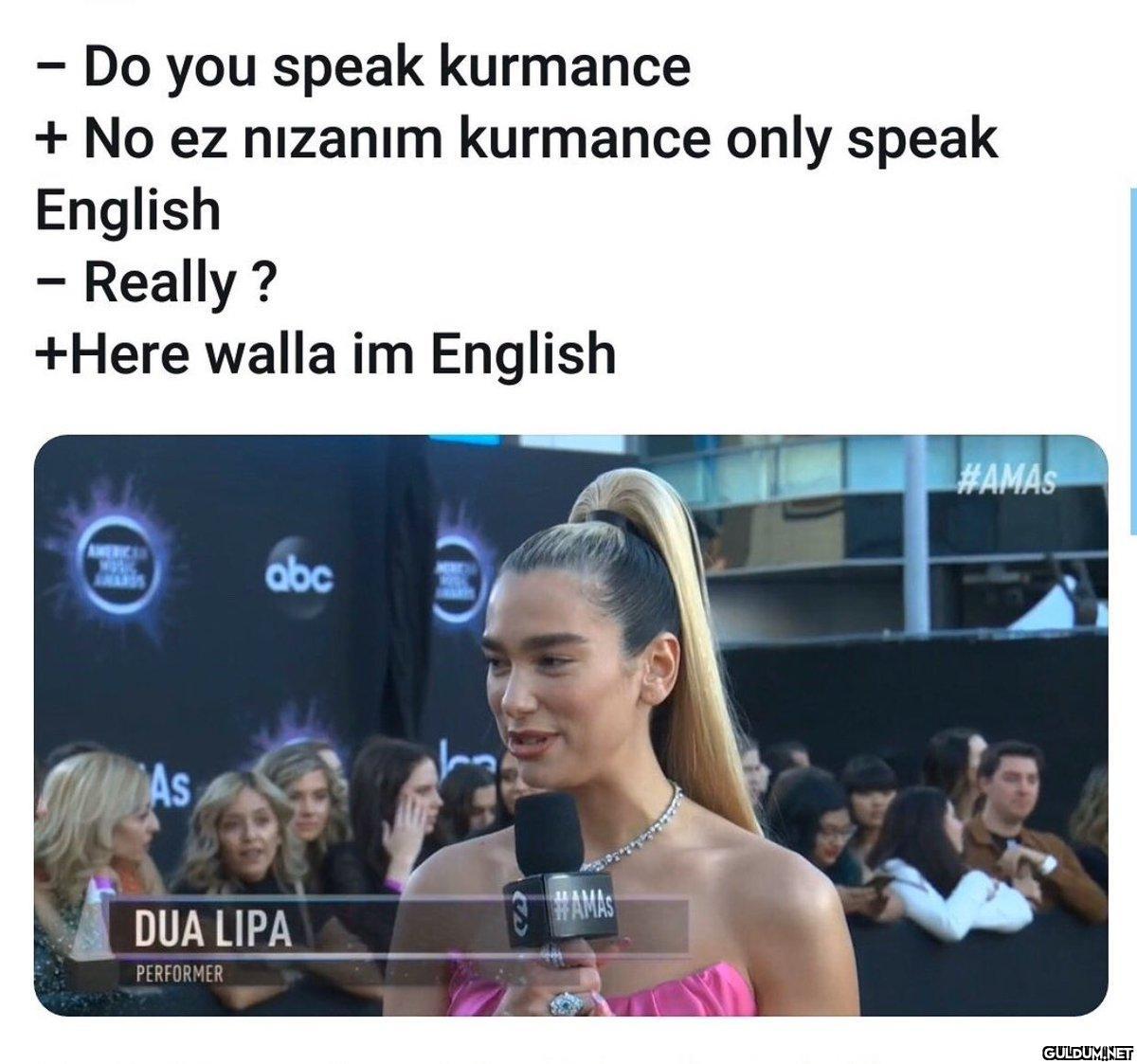 - Do you speak kurmance +...