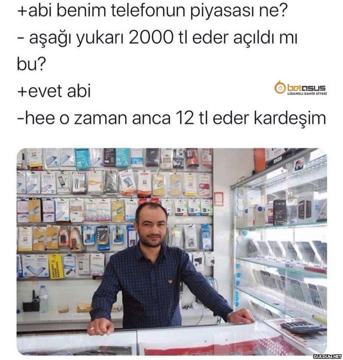 +abi benim telefonun...