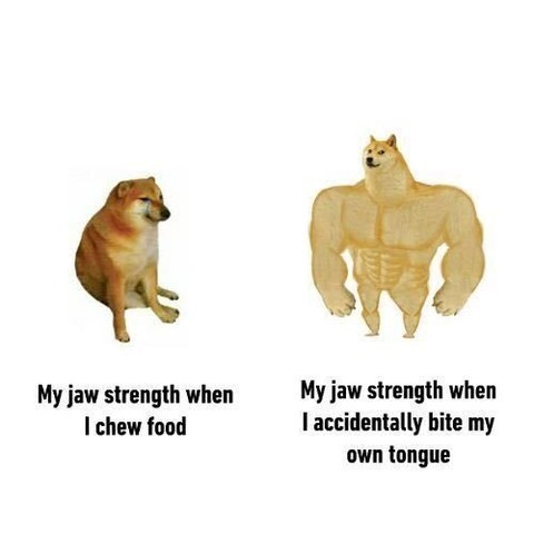 And it feels like my teeth...