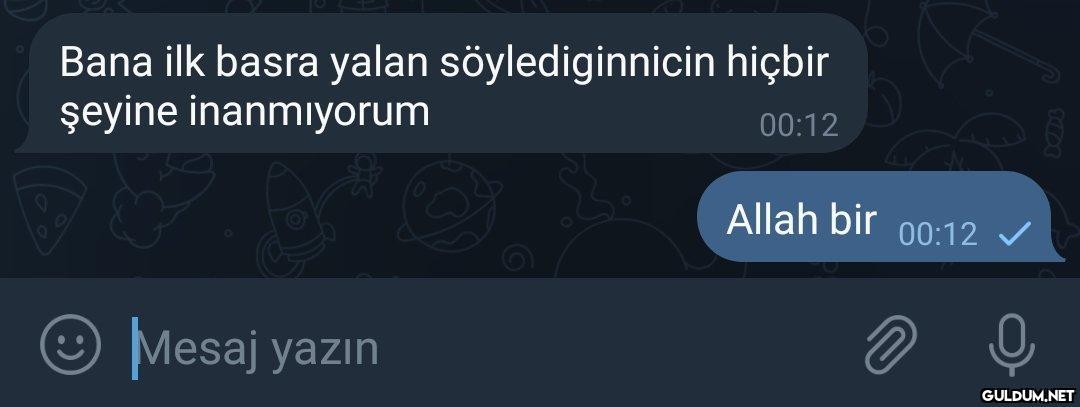 Bana ilk basra yalan...