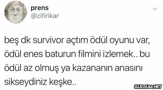 prens @zifirikar beş dk...