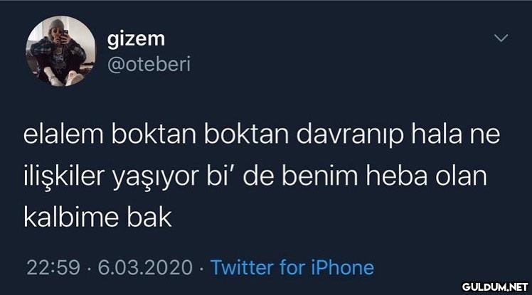 gizem @oteberi elalem...