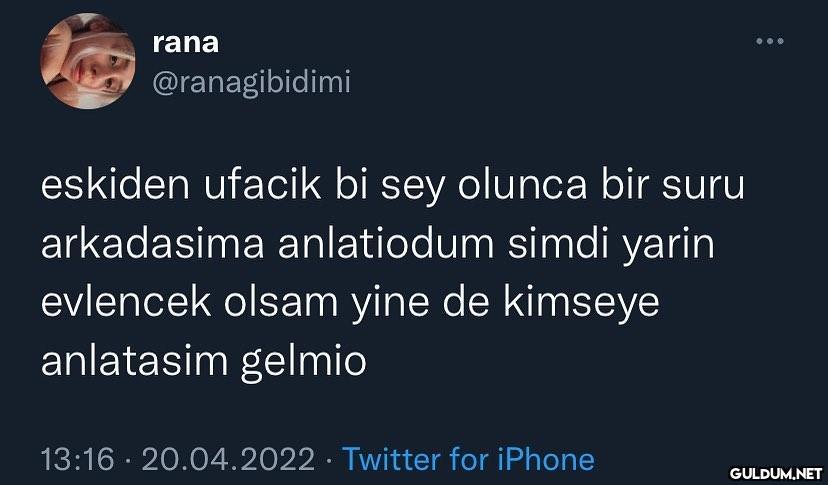 rana @ranagibidimi eskiden...