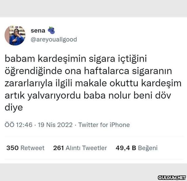 sena @areyouallgood babam...