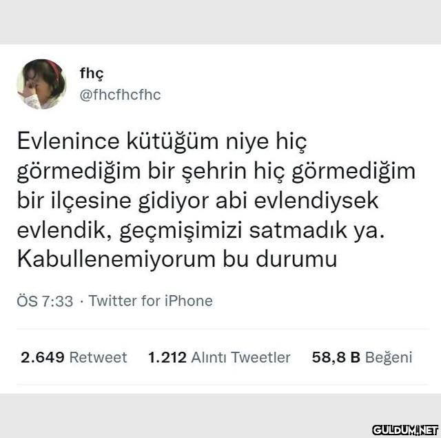 fhç @fhcfhcfhc Evlenince...