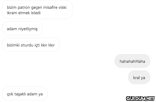 bizim patron geçen...