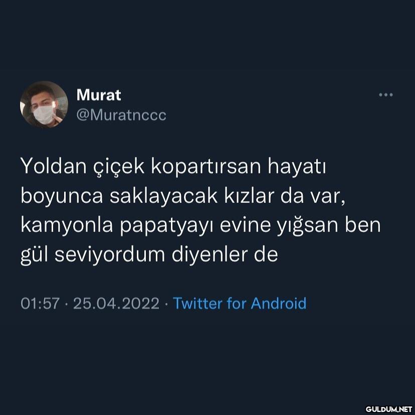 bize gül sevenler denk...