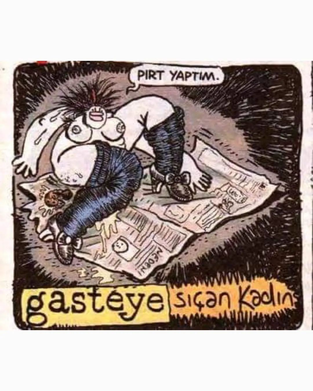 Pırt yapmıştır....