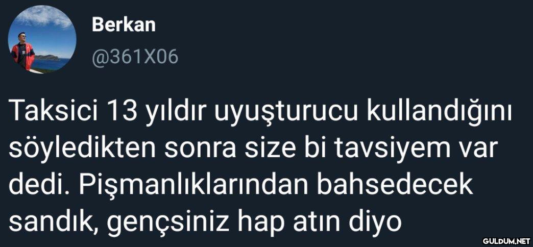 Berkan @361X06 Taksici 13...