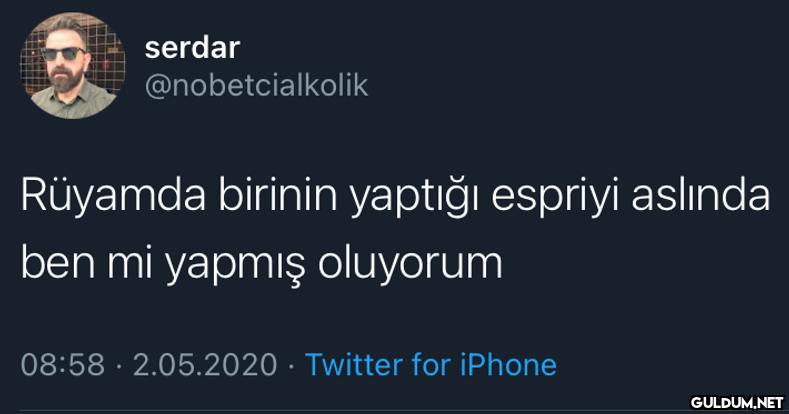 serdar @nobetcialkolik...