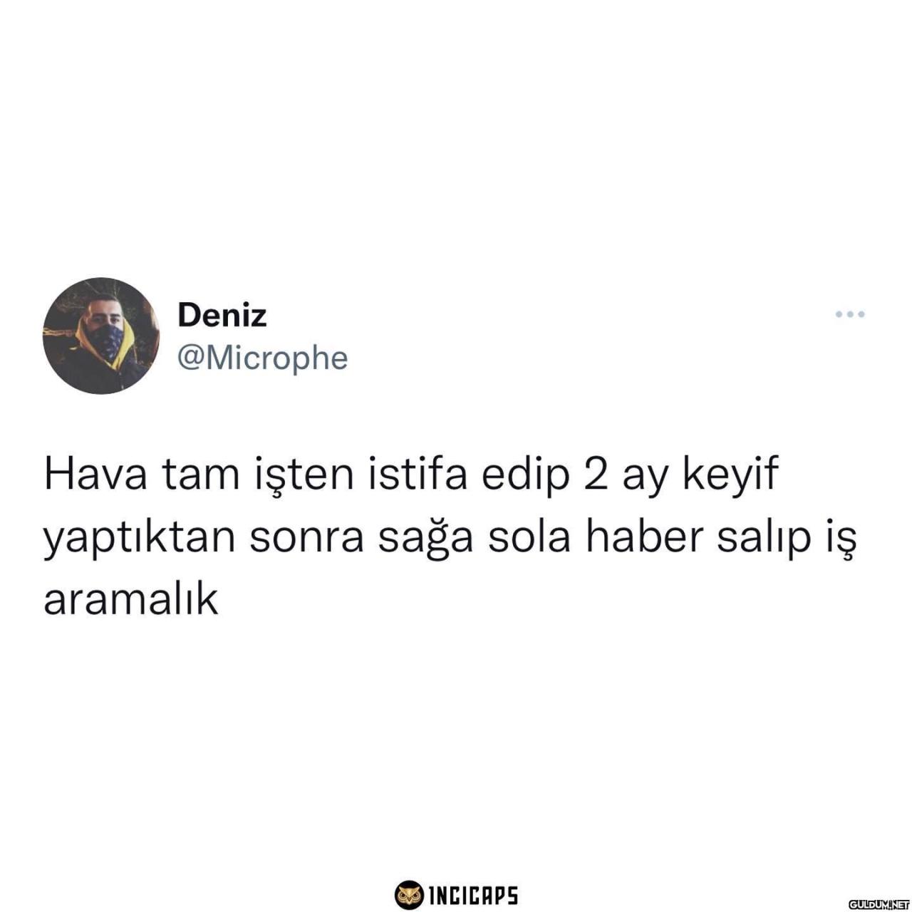 Deniz @Microphe Hava tam...