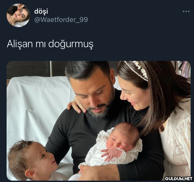 döşi @Waetforder_99 Alişan...