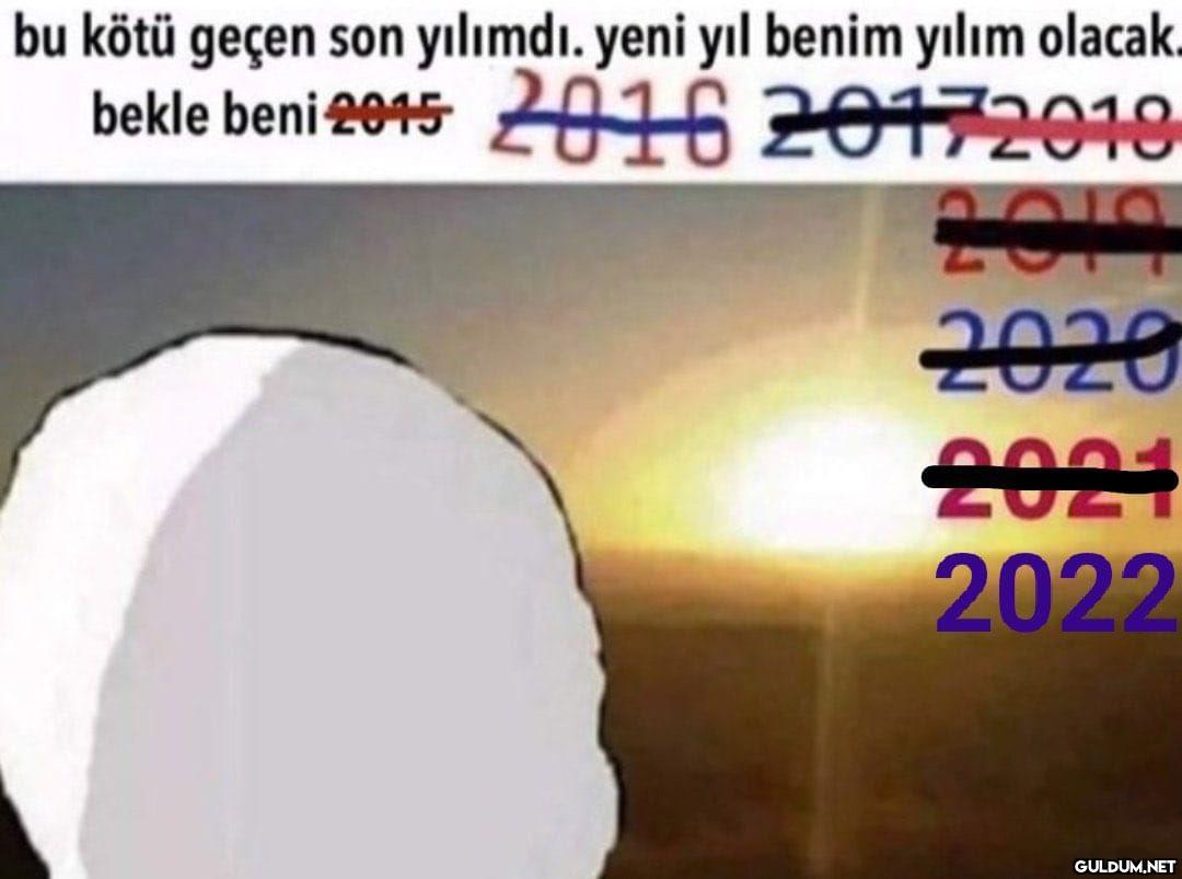 Aynen bu yıl benim yılım...