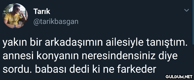 Tarık @tarikbasgan yakın...