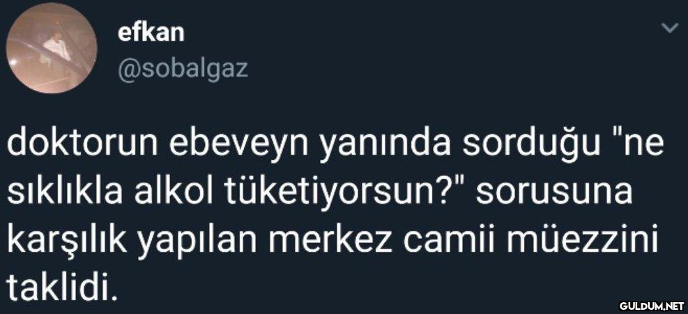 efkan @sobalgaz doktorun...