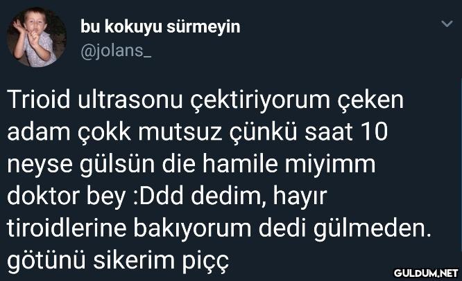 bu kokuyu sürmeyin...