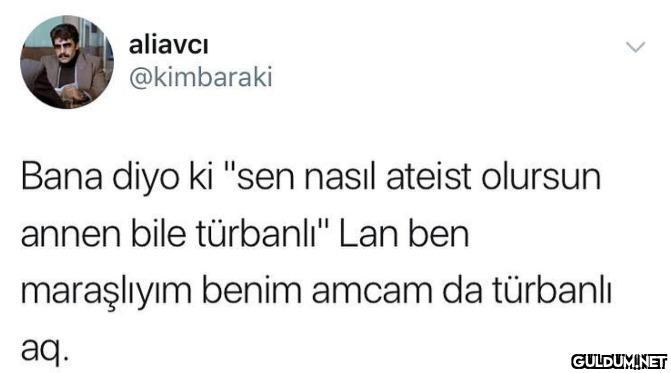 aliavcı @kimbaraki Bana...