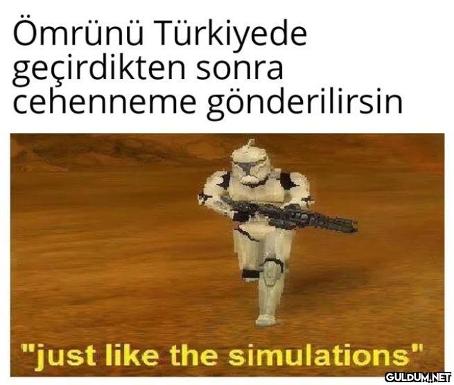 Ömrünü Türkiyede...