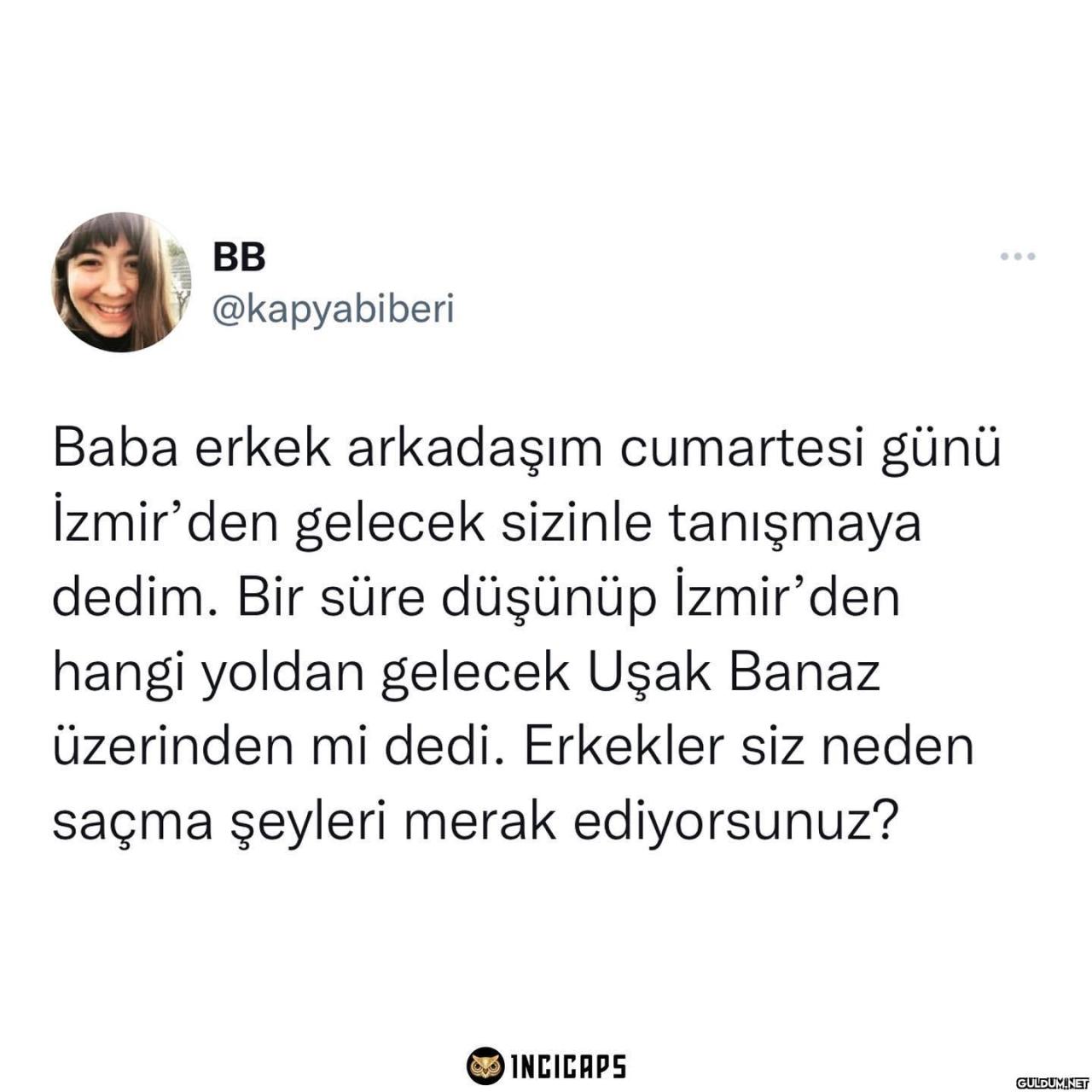 BB @kapyabiberi Baba erkek...