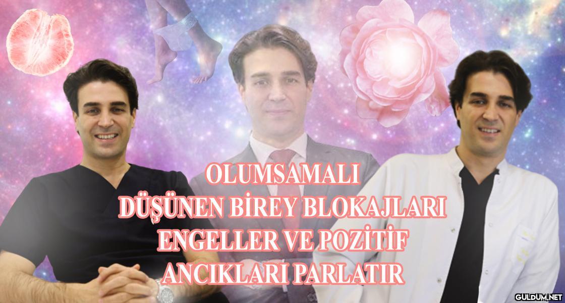 OLUMSAMALI DÜŞÜNEN BİREY...