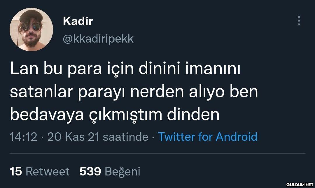 Kadir @kkadiripekk Lan bu...