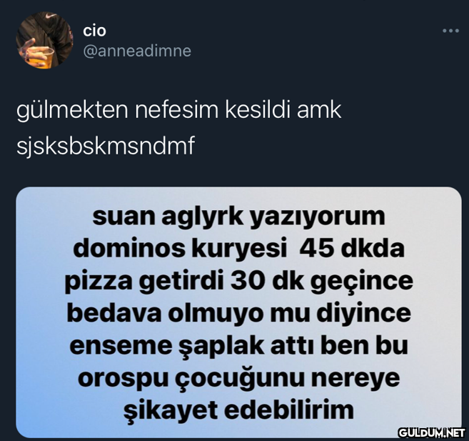 cio @anneadimne gülmekten...
