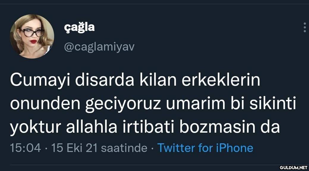 çağla @caglamiyav Cumayi...