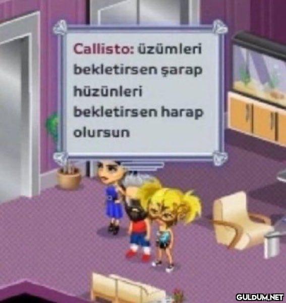 Yaşamayan yoktur...