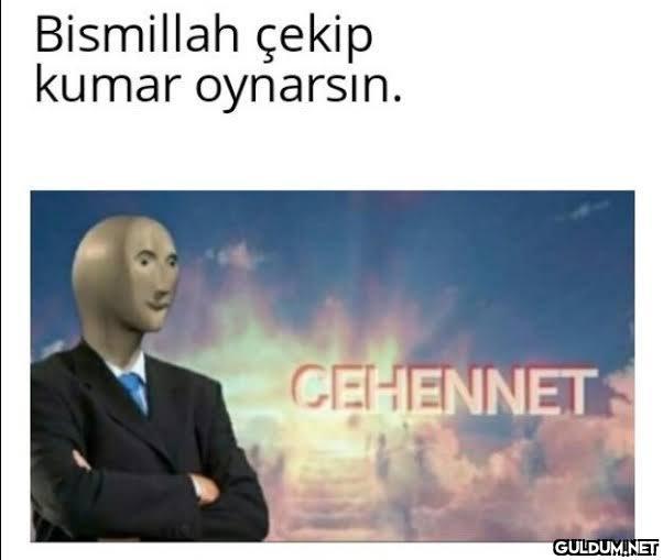 Bismillah çekip kumar...