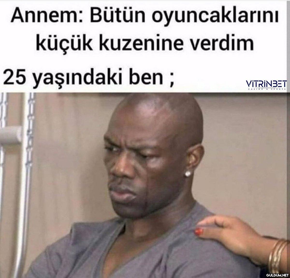 Annem: Bütün oyuncaklarını...