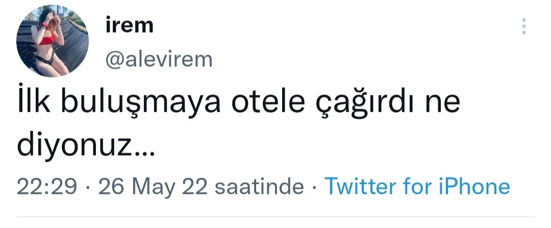 irem @alevirem İlk...