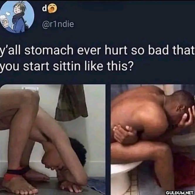 y'all stomach ever hurt so...