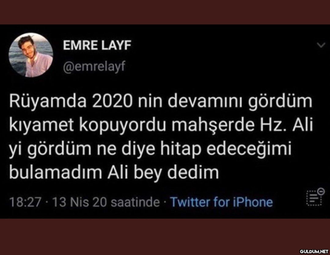 EMRE LAYF @emrelayf...