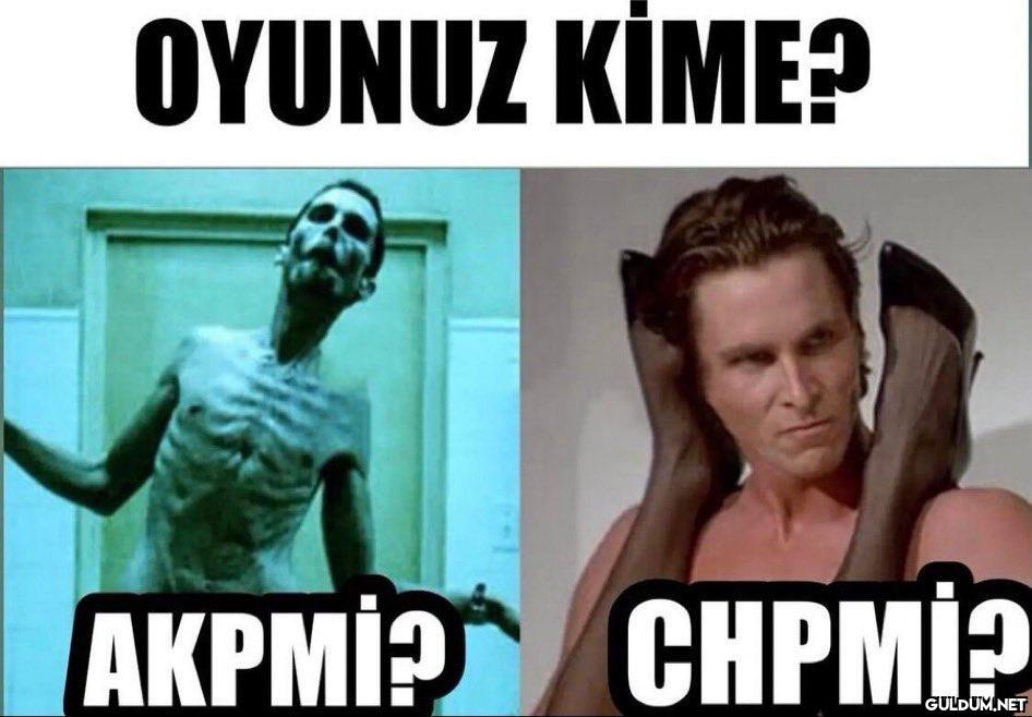 OYUNUZ KİME? AKPMİ? CHPMİ?   Kaynak