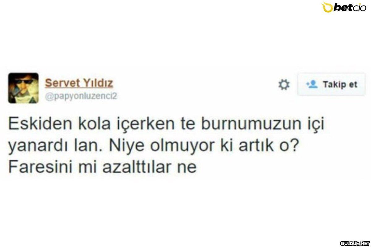 * Servet Yıldız...
