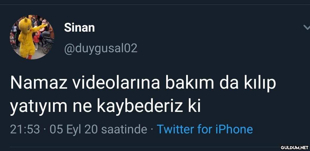 Sinan @duygusal02 Namaz...