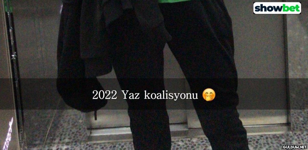 2022 Yaz koalisyonu...