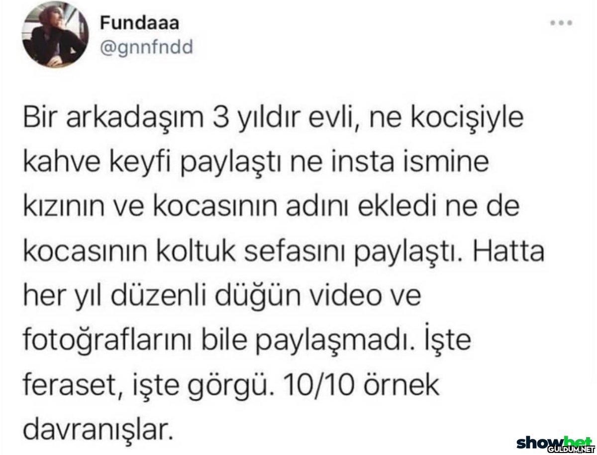 Görmek istediğimiz;...