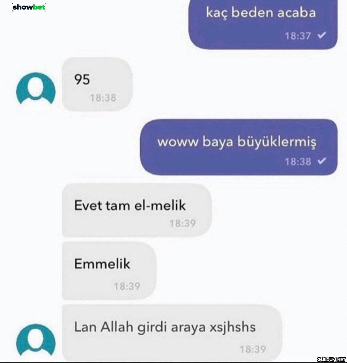 showbet a a 95 18:38 Evet...