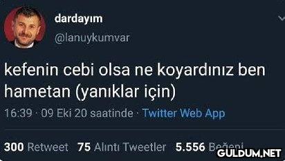 dardayım @lanuykumvar...
