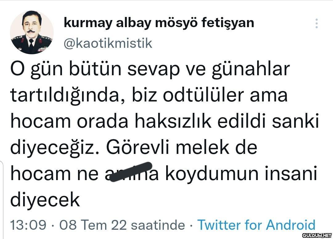 kurmay albay mösyö...