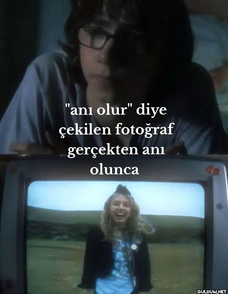 "anı olur" diye çekilen...