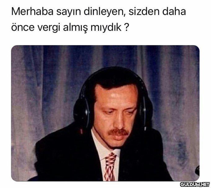 Merhaba sayın dinleyen,...