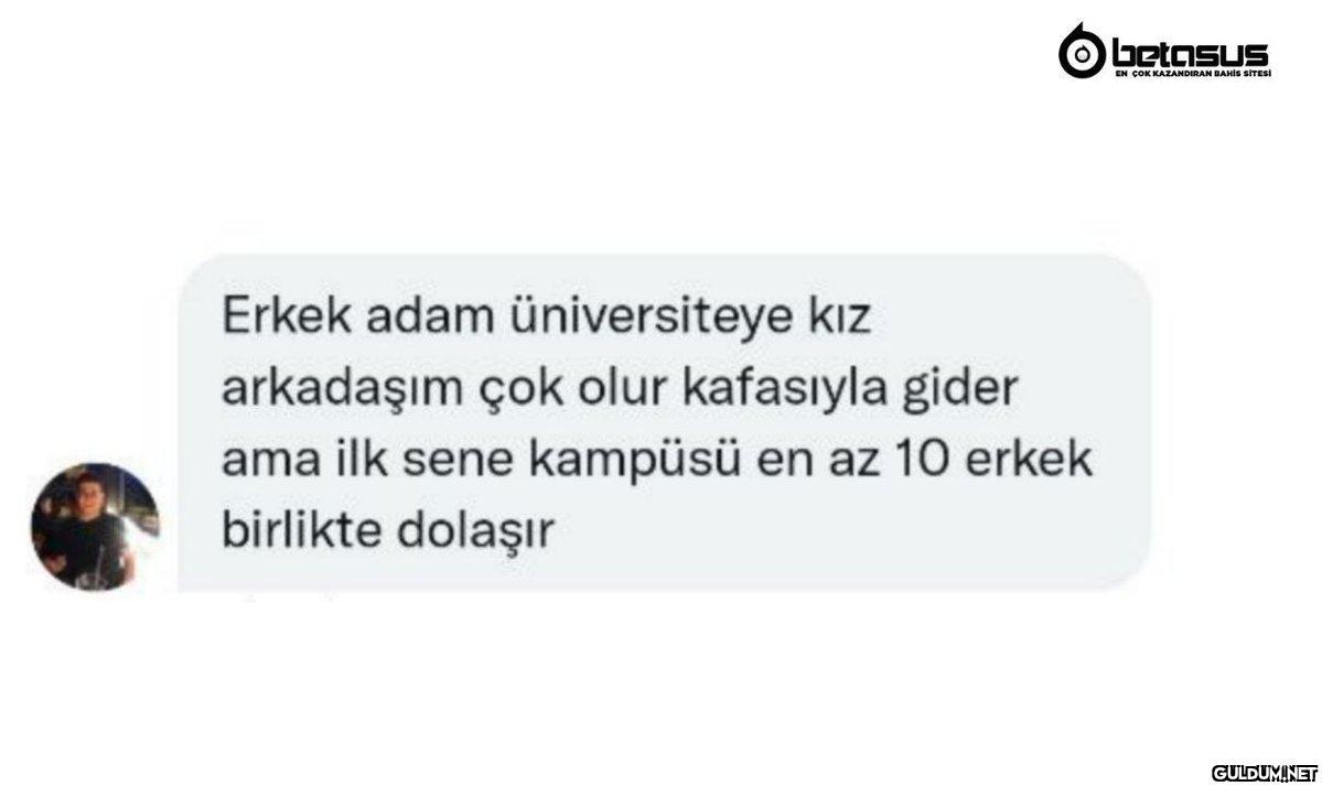 Erkek adam üniversiteye...
