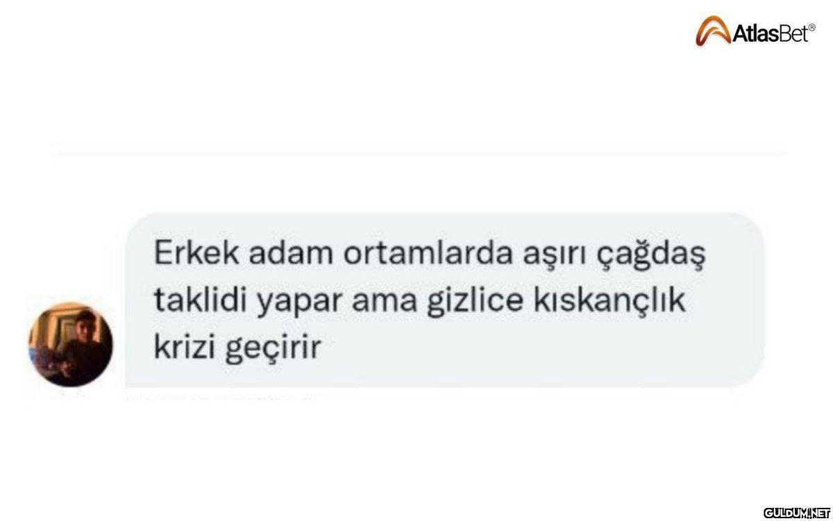 Erkek adam ortamlarda...