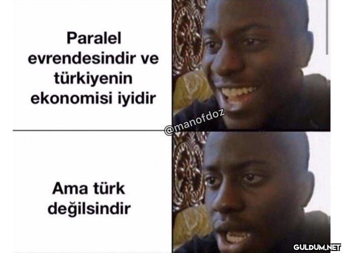 Paralel evrendesindir ve...